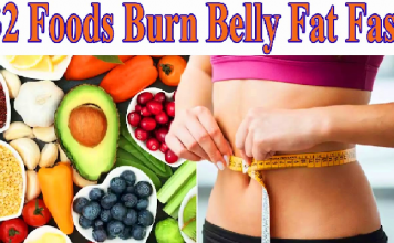 32 Foods That Burn Belly Fat Fast Naturally and Effectively 32 foods that burn belly fat fast